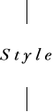 Style